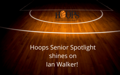 Hoops’ Senior Spotlight – Ian Walker