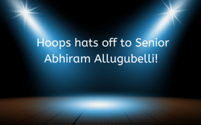 Hoops’ Senior Spotlight – Abhiram Allugubelli